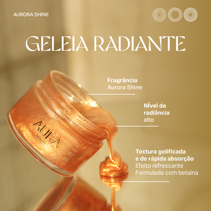 Geleia Radiante Aurora Shine 200g